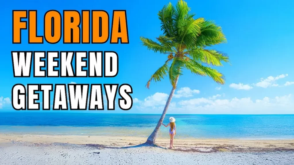 Florida for a Weekend Getaway Florida for a Weekend Getaway