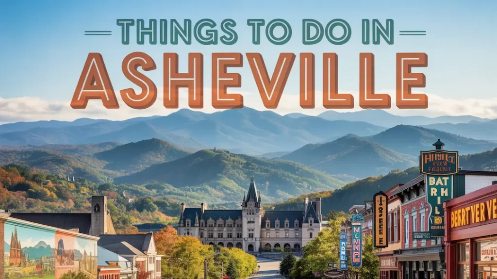 Things To Do In Asheville