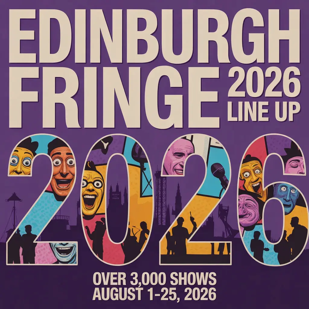 Edinburgh Fringe 2026 Line Up